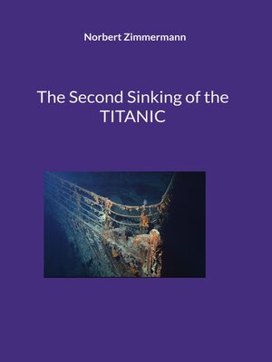cover image of The Second Sinking of the TITANIC